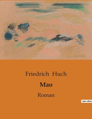 Mao: Einblicke in die Herzen: Liebe und Gesells... [German] B0BW13W122 Book Cover