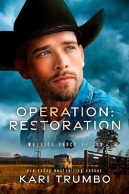 Operation: Restoration (Wayside Ranch) B0BW2BX7SK Book Cover