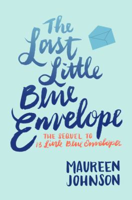 The Last Little Blue Envelope 006243912X Book Cover
