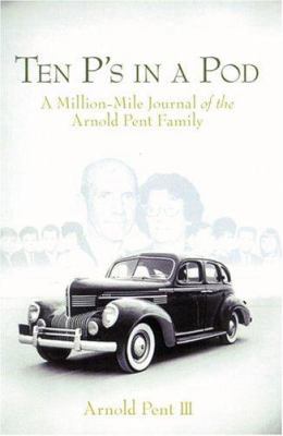 Ten P's in a Pod: The Million-Mile Journal of a... 1929241895 Book Cover