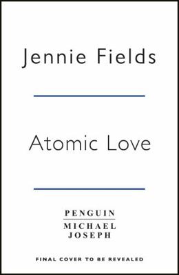 Atomic Love 0241417775 Book Cover