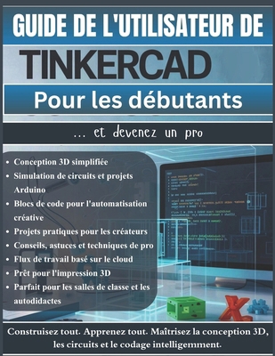 Guide de l'utilisateur de TinkerCAD Pour les dé... [French] B0FXSCMT11 Book Cover