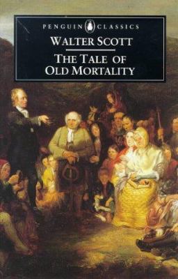 The Tale of Old Mortality: 3 0140436537 Book Cover