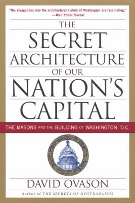 The Secret Architecture of Our Nation's Capital... 0060953683 Book Cover