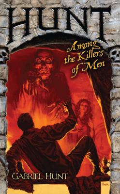 Hunt Among the Killers of Men 0843962569 Book Cover