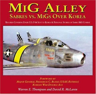 MIG Alley-Sabres vs. Migs Over Korea 1580070582 Book Cover