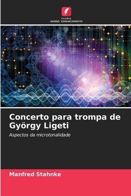 Concerto para trompa de György Ligeti [Portuguese] 6208235529 Book Cover