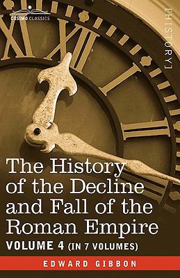 The History of the Decline and Fall of the Roma... 1605201251 Book Cover