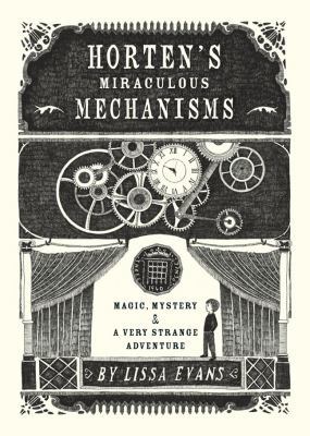 Horten's Miraculous Mechanisms: Magic, Mystery,... 1402798067 Book Cover