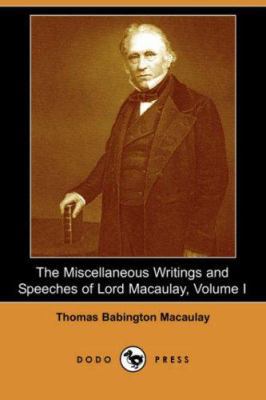 The Miscellaneous Writings and Speeches of Lord... 1406529761 Book Cover