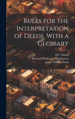 Rules for the Interpretation of Deeds. With a G... 1019680725 Book Cover