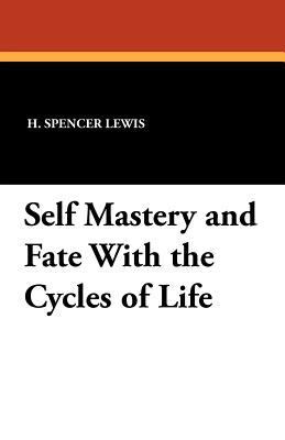 Self Mastery and Fate with the Cycles of Life 143441843X Book Cover