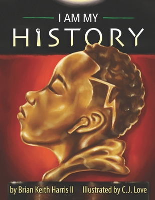 I Am My History 0578730219 Book Cover