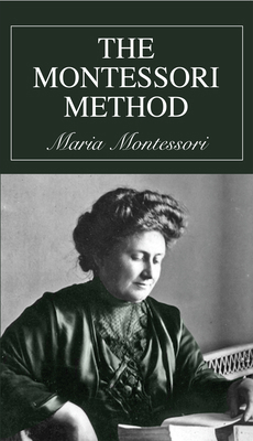 The Montessori Method 1970184205 Book Cover