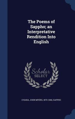 The Poems of Sappho; an Interpretative Renditio... 1340121891 Book Cover