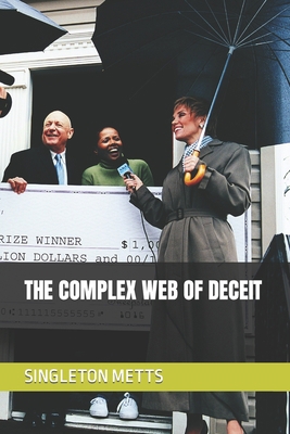 The Complex Web of Deceit B0C9S5R6N9 Book Cover