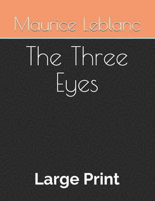 The Three Eyes: Large Print B08HTM6F3L Book Cover
