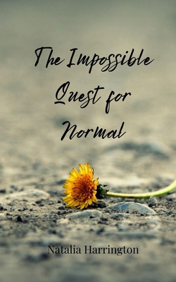 The Impossible Quest for Normal 3690856213 Book Cover