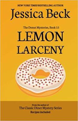 Lemon Larceny: Donut Mystery #15 (The Donut Mys... 1500544868 Book Cover