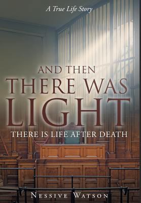 And Then There Was Light 1640286896 Book Cover