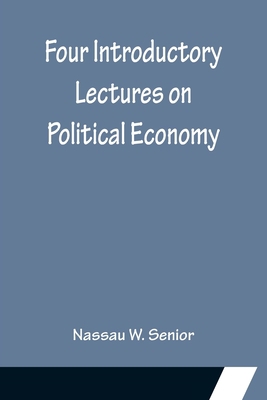 Four Introductory Lectures on Political Economy 935615578X Book Cover