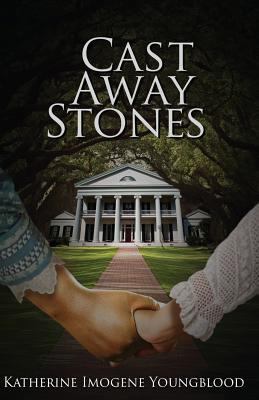 Cast Away Stones 0997294574 Book Cover