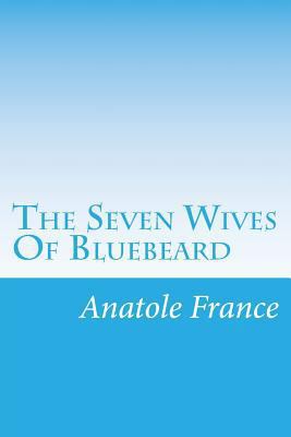 The Seven Wives Of Bluebeard 1500141879 Book Cover