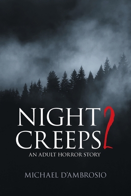 Night Creeps 2: An Adult Horror Story 1958690694 Book Cover