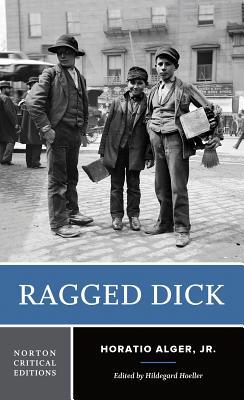 Ragged Dick: A Norton Critical Edition 0393925897 Book Cover