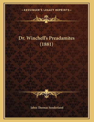 Dr. Winchell's Preadamites (1881) 1166905144 Book Cover