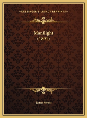 Manflight (1891) 1169509045 Book Cover