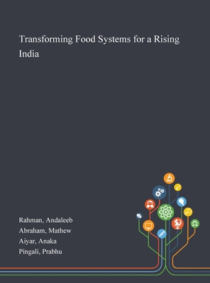 Transforming Food Systems for a Rising India 1013274512 Book Cover
