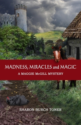 Madness, Miracles and Magic B088YBBFZX Book Cover