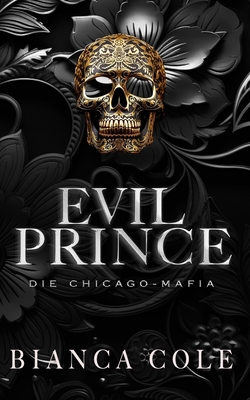 Evil Prince: Eine dunkle Mafia Romanze [German] 2494810388 Book Cover
