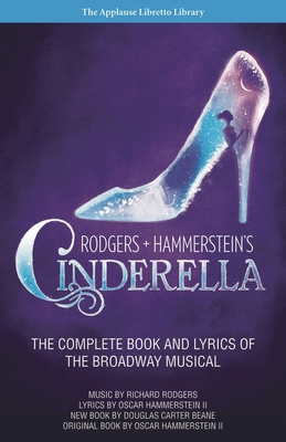 Rodgers + Hammerstein's Cinderella: The Complet... 1480355550 Book Cover