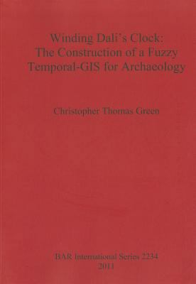 Winding Dali's Clock: The Construction of a Fuz... 1407307967 Book Cover