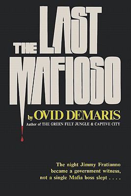 The Last Mafioso: The Treacherous World of Jimm... 4871873293 Book Cover