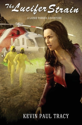 The Lucifer Strain: A Lainie Parker Adventure 0997260629 Book Cover