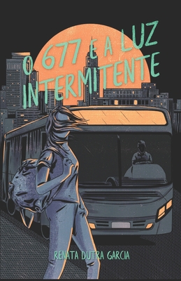 O 677 E a Luz Intermitente [Portuguese] 1708170235 Book Cover