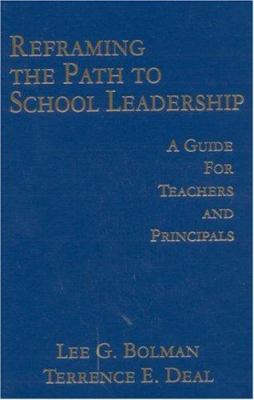 Reframing the Path to School Leadership : A Gui... 0761946063 Book Cover