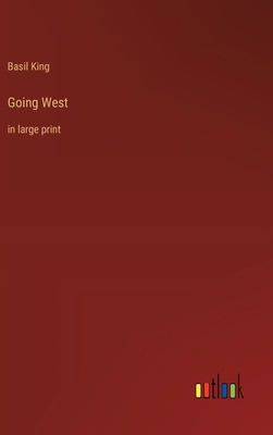 Going West: in large print 3368371215 Book Cover