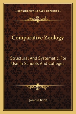Comparative Zoology: Structural And Systematic,... 1163795887 Book Cover