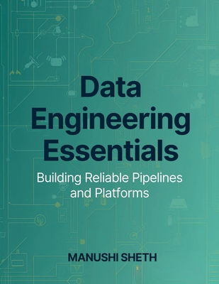 Data Engineering Essentials: Building Reliable ... B0GTYF8GJ3 Book Cover