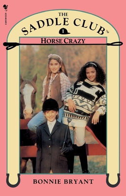 Saddle Club Book 1: Horse Crazy 0553822586 Book Cover