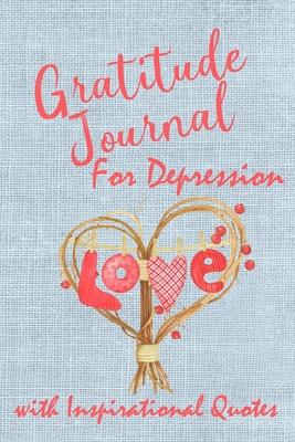 Paperback Gratitude Journal for Depression with Inspirational Quotes: Beautiful Writing Journal. Undated with Inspirational Quotes on 52 Pages with Prompt Boxes ... Family and Friends (Hearts Gratitude Journal) Book