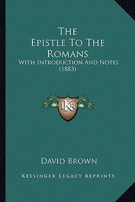 The Epistle To The Romans: With Introduction An... 1166965287 Book Cover