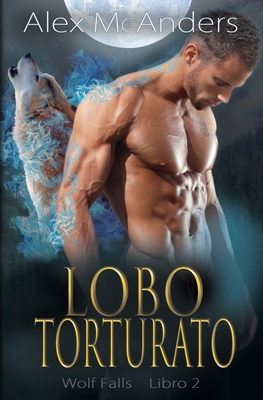 Lobo atormentado [Spanish] B09TDPTFYN Book Cover