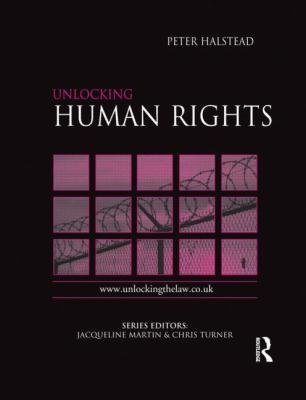Unlocking Human Rights (Unlocking the Law) 0340972912 Book Cover