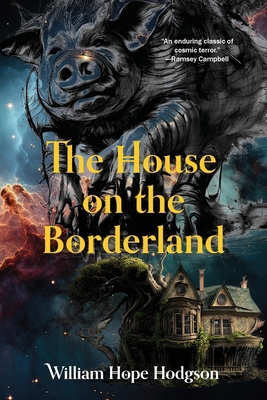 The House on the Borderland (Warbler Classics A... B0CJXLFDQQ Book Cover