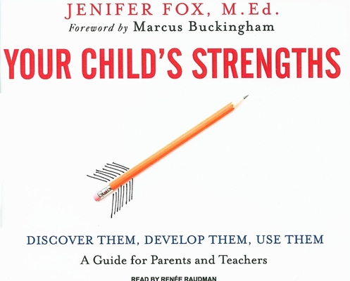 Your Child's Strengths: Discover Them, Develop ... 1400106680 Book Cover